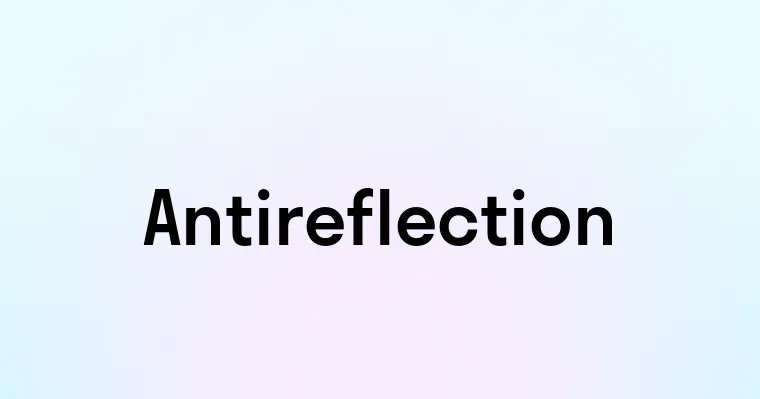 Antireflection