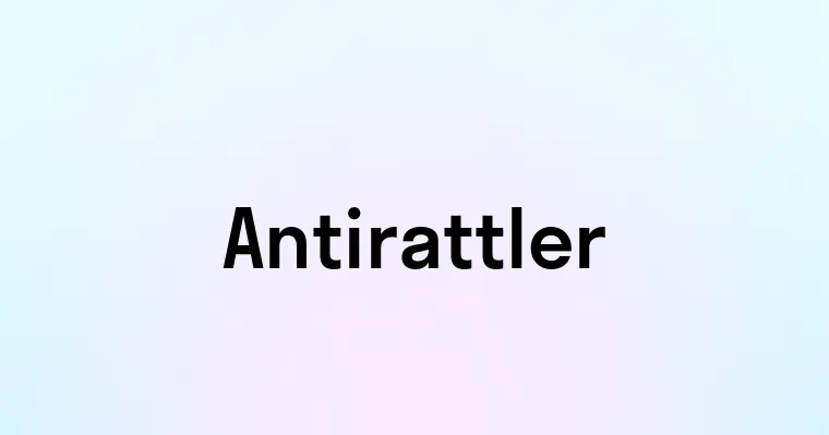 Antirattler