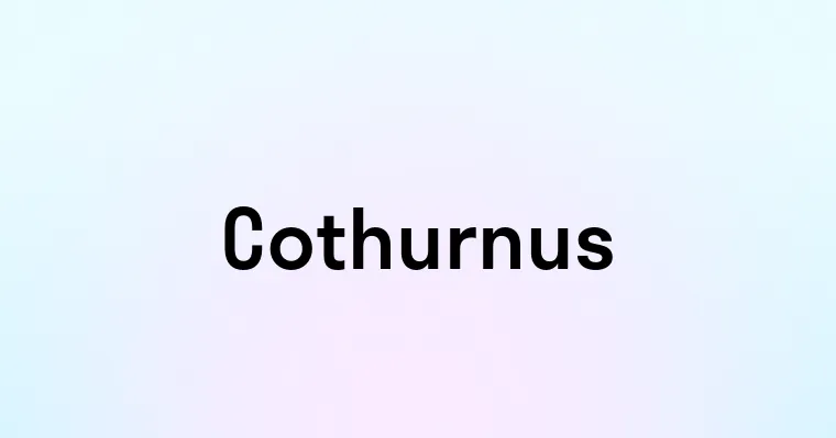 Cothurnus