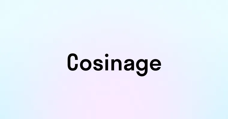 Cosinage