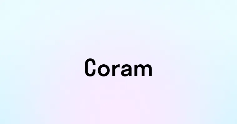 Coram