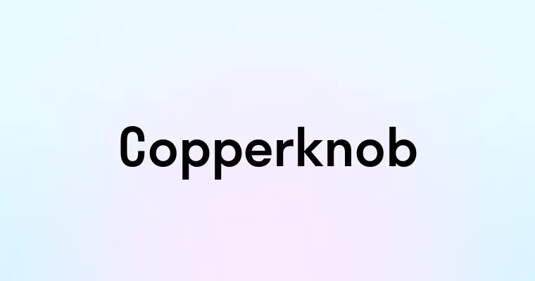 Copperknob