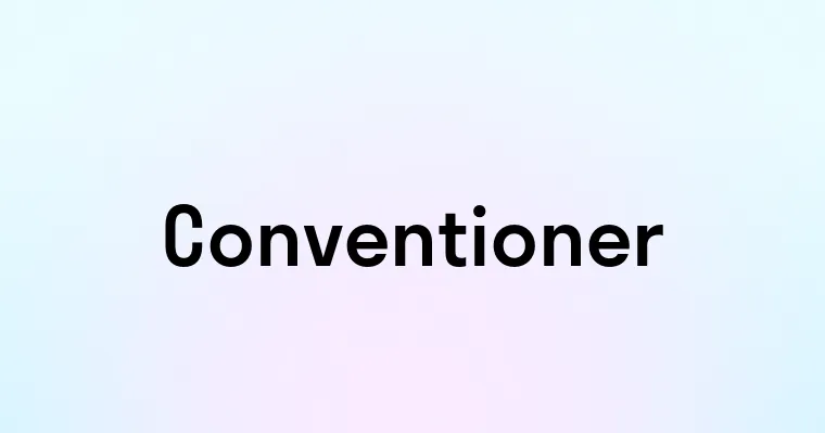 Conventioner