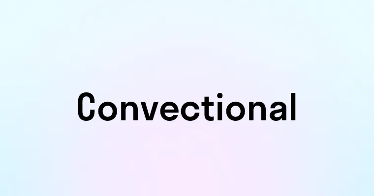 Convectional