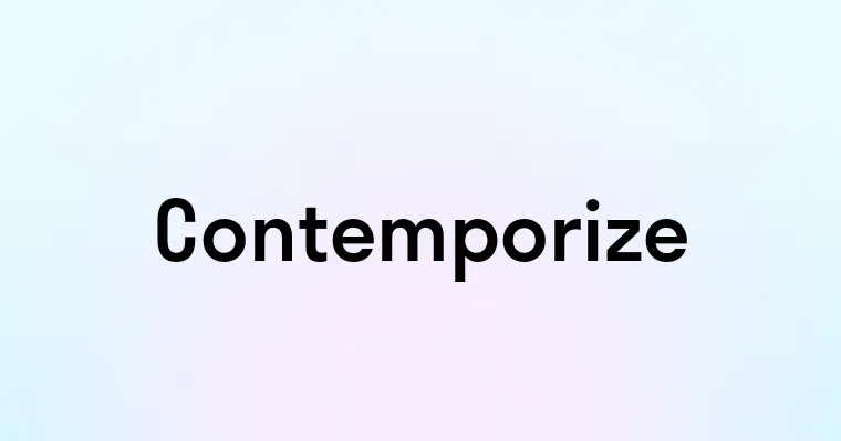 Contemporize