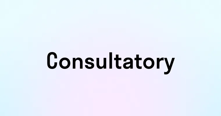 Consultatory