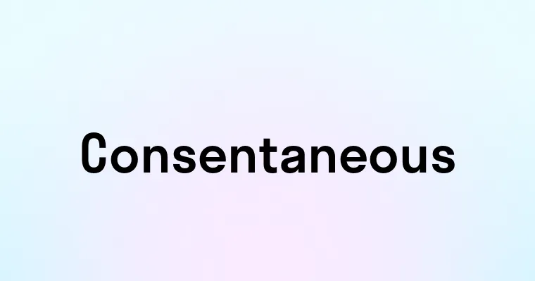 Consentaneous