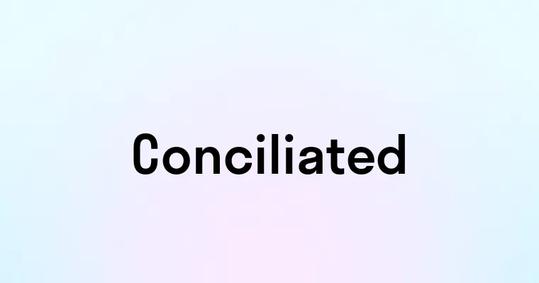 Conciliated