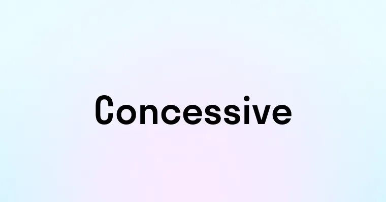 Concessive