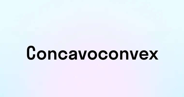 Concavoconvex