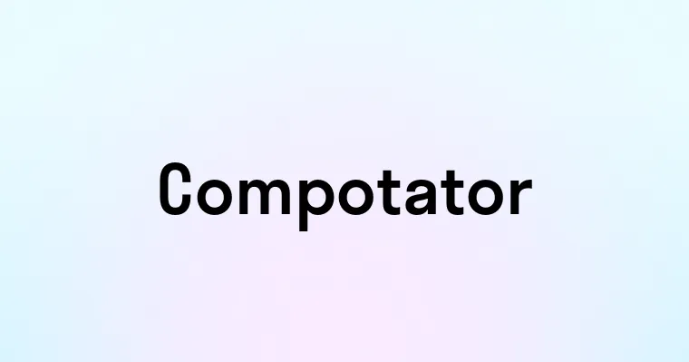 Compotator