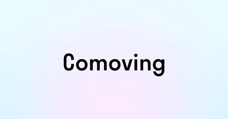 Comoving