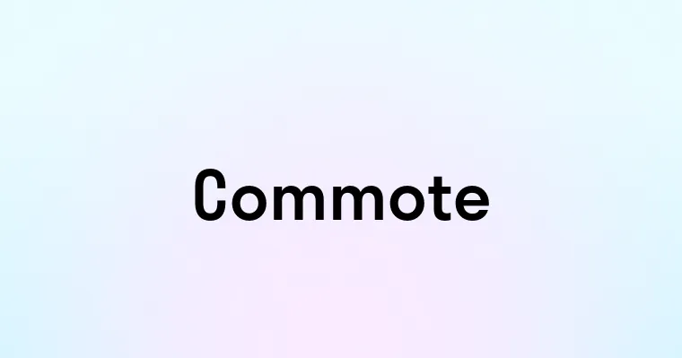 Commote