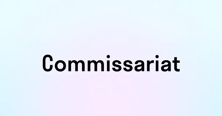 Commissariat