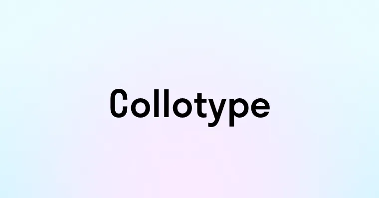 Collotype