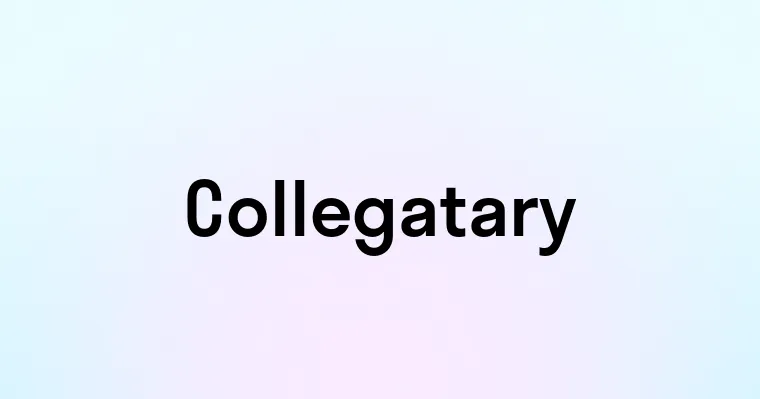 Collegatary