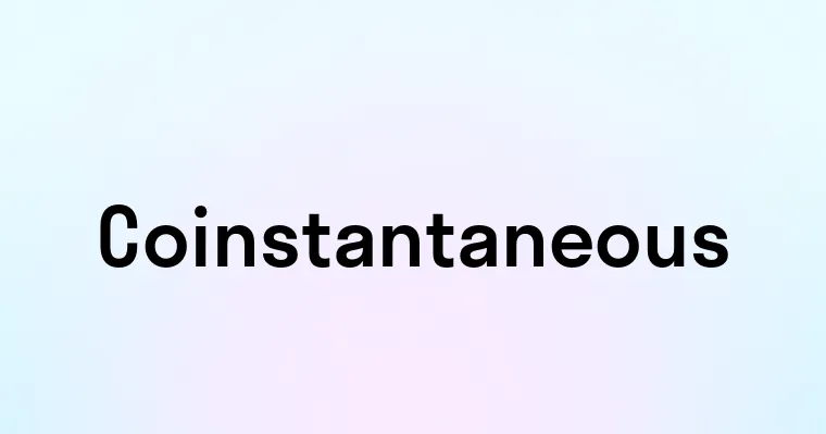 Coinstantaneous