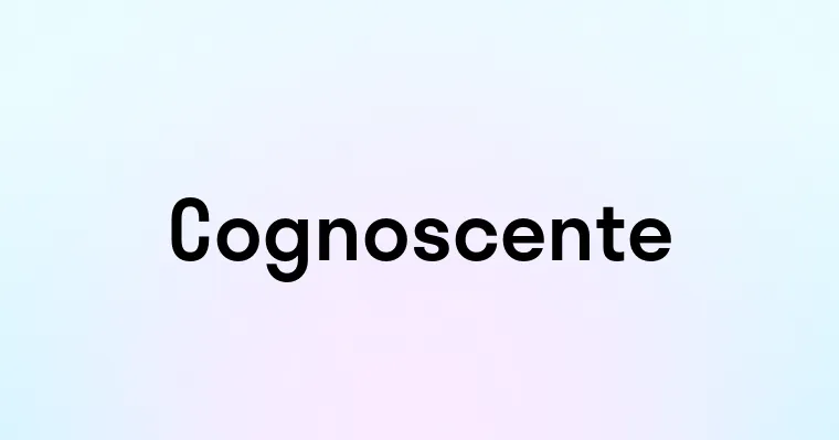 Cognoscente