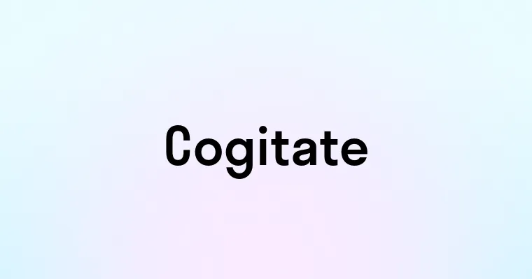 Cogitate