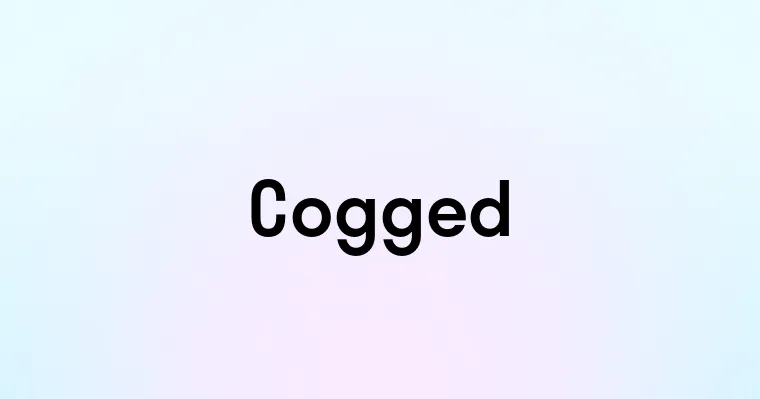 Cogged