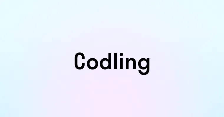 Codling — перевод, транскрипция, произношение и примеры