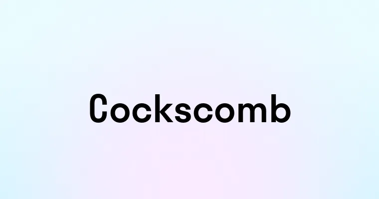 Cockscomb