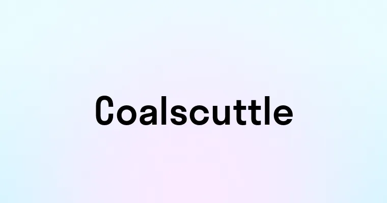 Coalscuttle