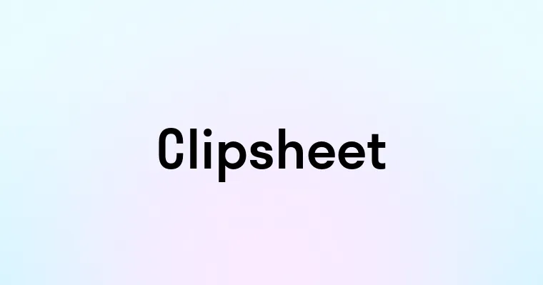 Clipsheet