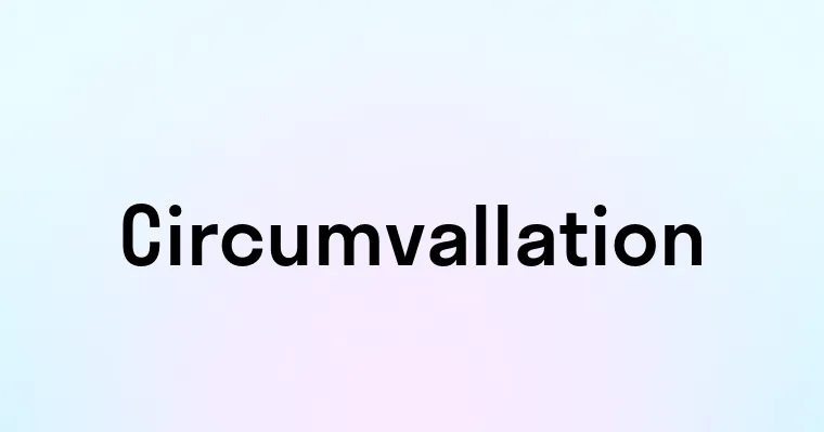 Circumvallation