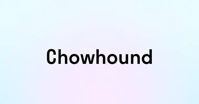 Chowhound