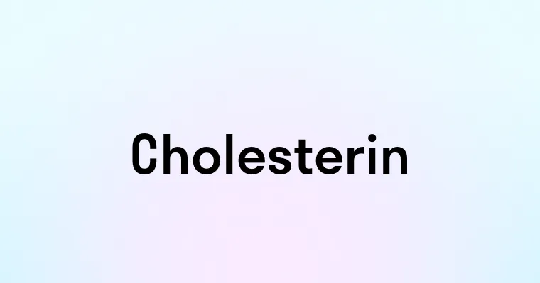 Cholesterin