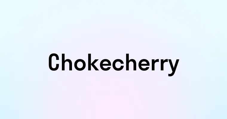 Chokecherry