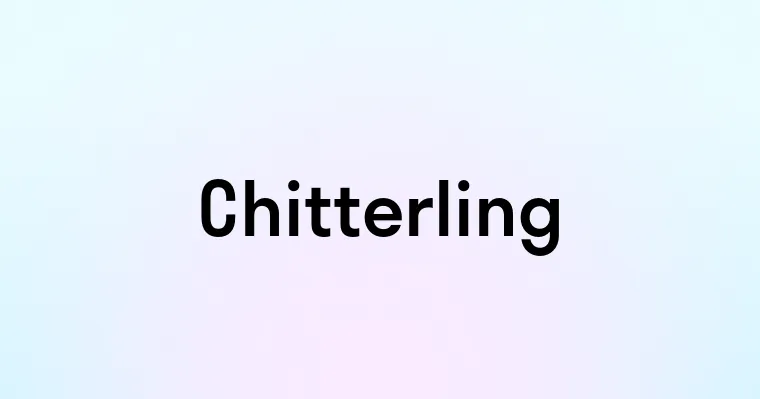 Chitterling