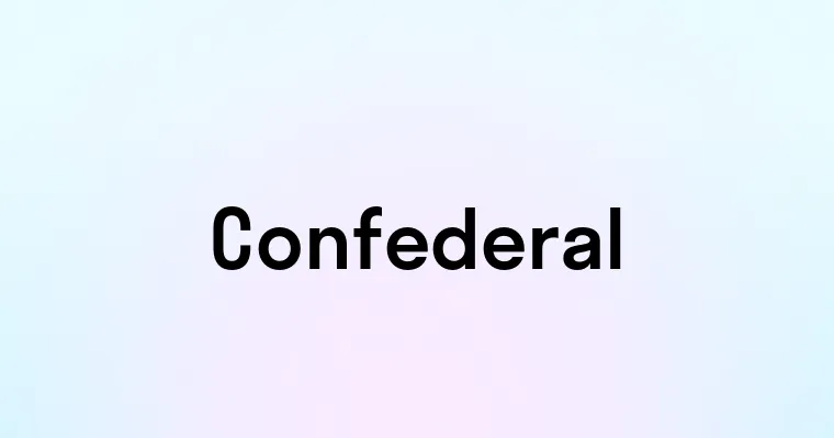 Confederal