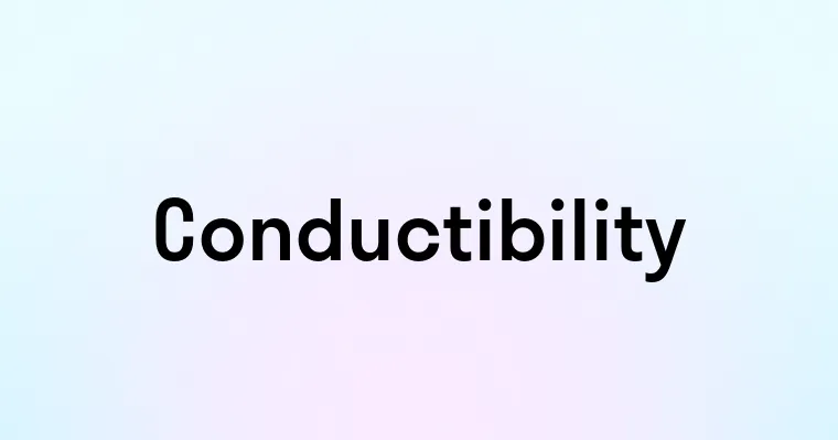 Conductibility