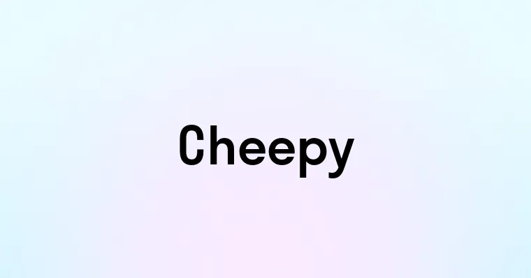 Cheepy