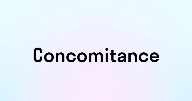 Concomitance