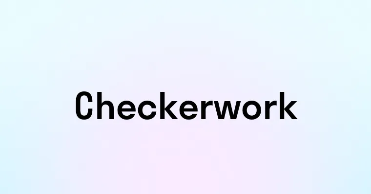 Checkerwork