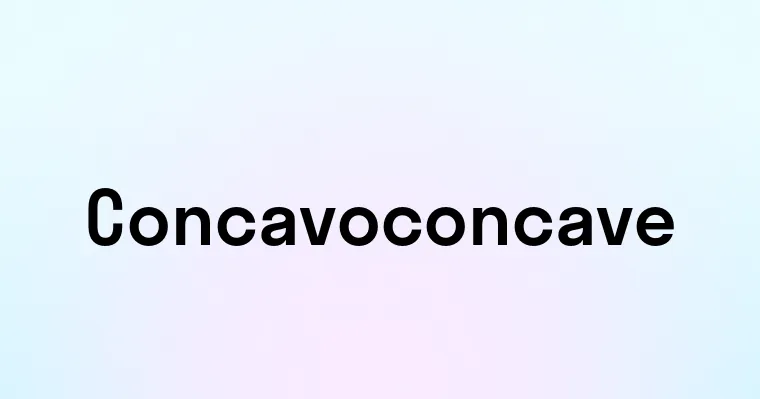 Concavoconcave