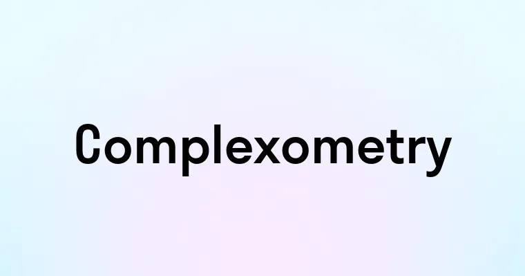 Complexometry