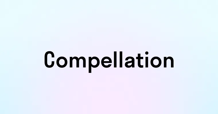 Compellation