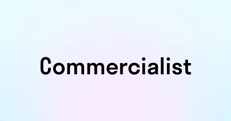 Commercialist