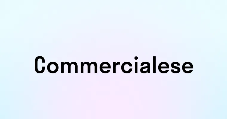 Commercialese