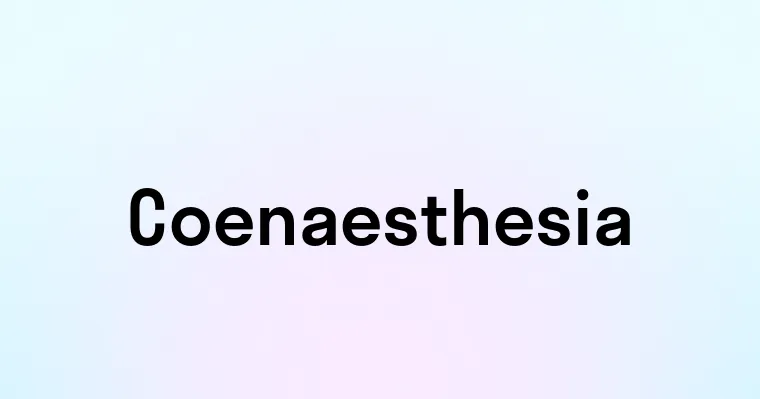 Coenaesthesia