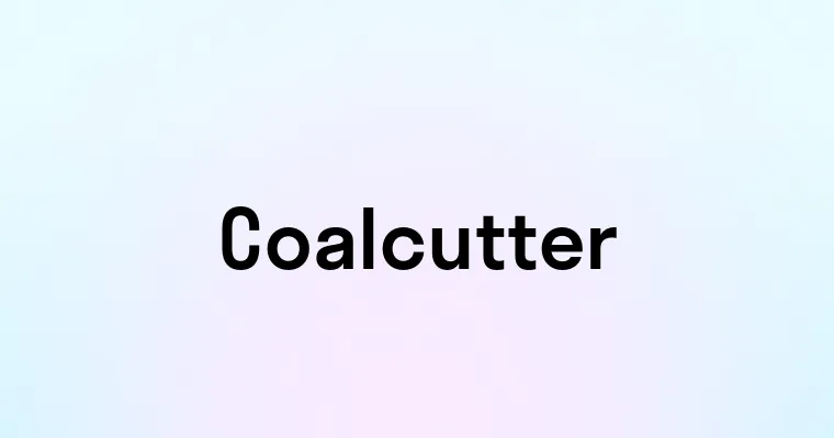 Coalcutter