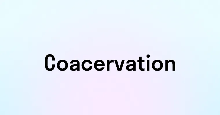 Coacervation