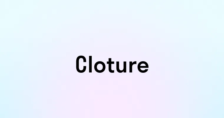 Cloture