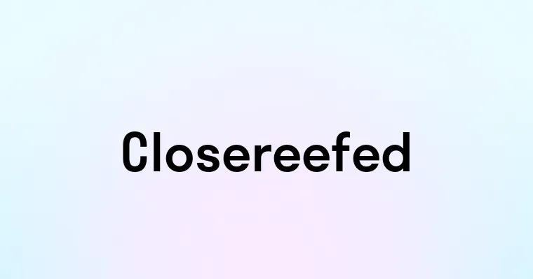 Closereefed