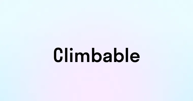 Climbable