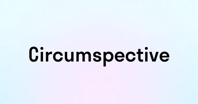 Circumspective